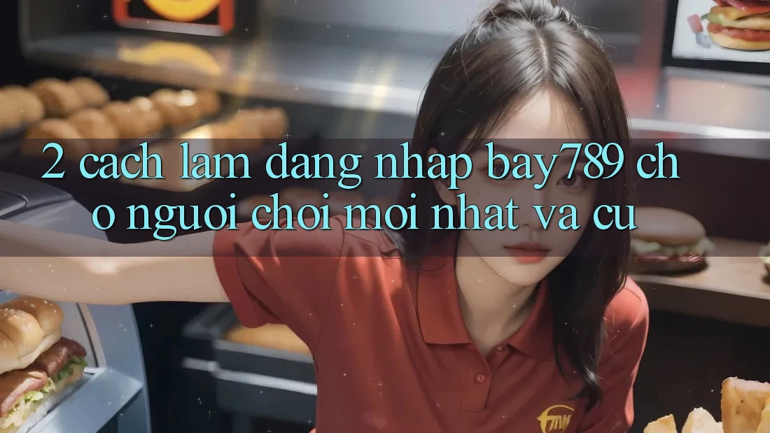2. Cách làm Đăng Nhập bay789 Cho Người Chơi Mới nhất Và Cũ