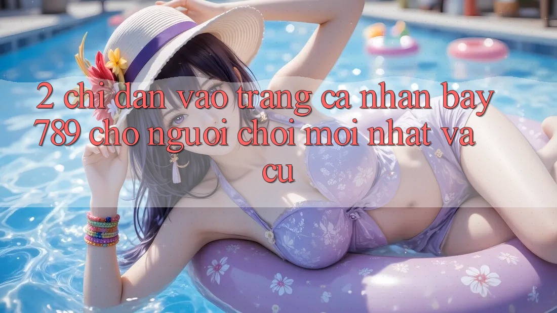 2. Chỉ dẫn Vào trang cá nhân bay789 Cho Người Chơi Mới nhất Và Cũ