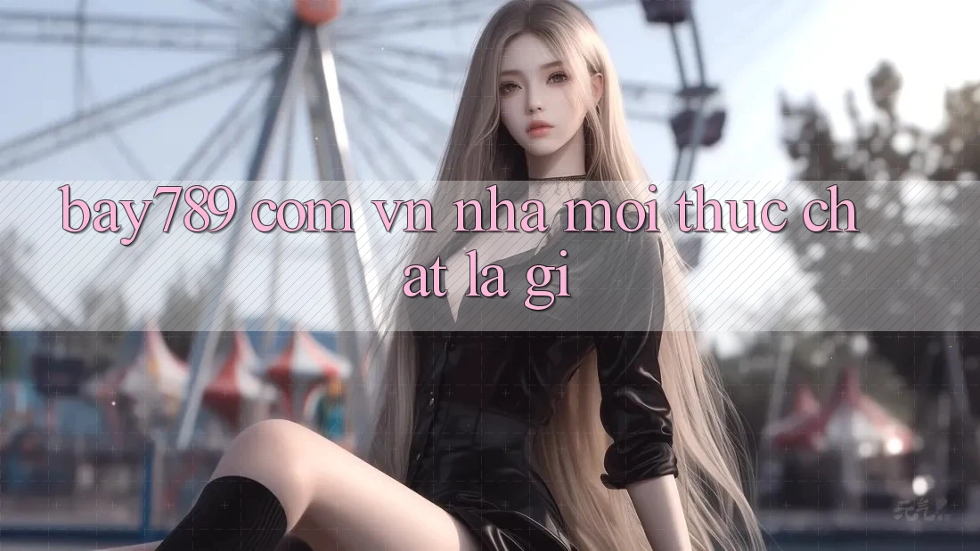 “Bay789 Com Vn Nhà Mới” Thực Chất Là Gì?