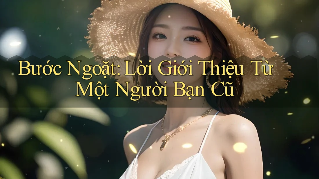 Bước Ngoặt: Lời Giới Thiệu Từ Một Người Bạn Cũ