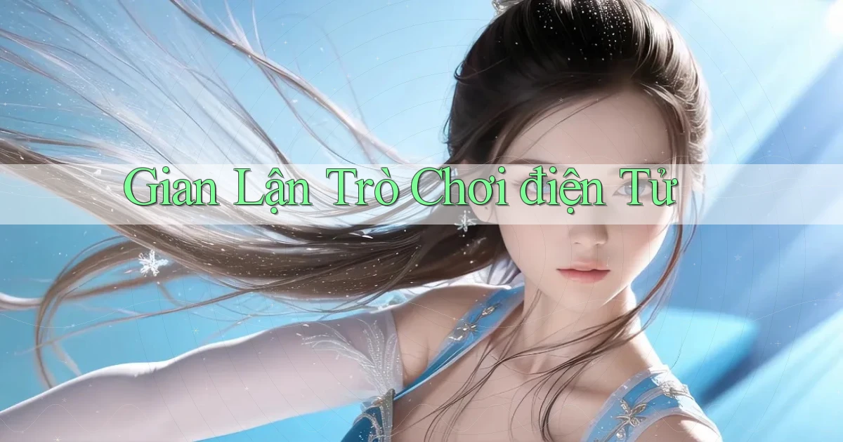 Gian lận Trò chơi điện tử