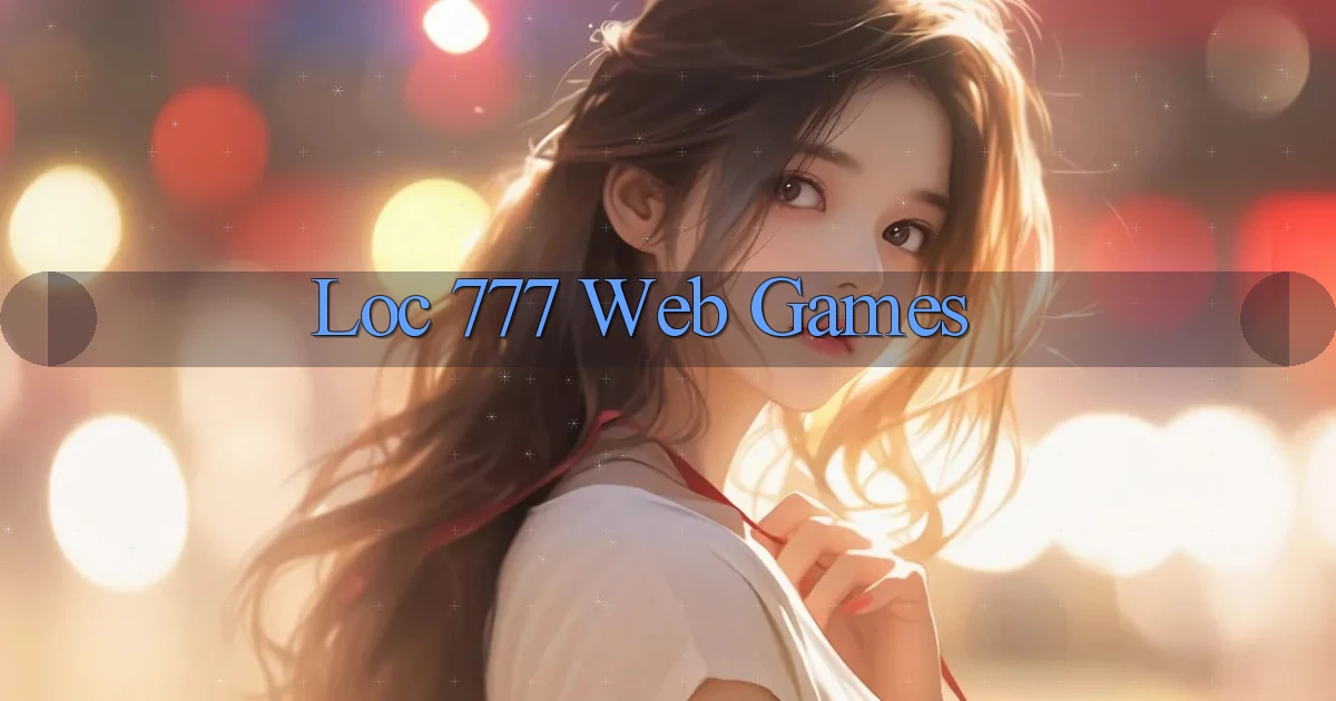 loc 777 Web games