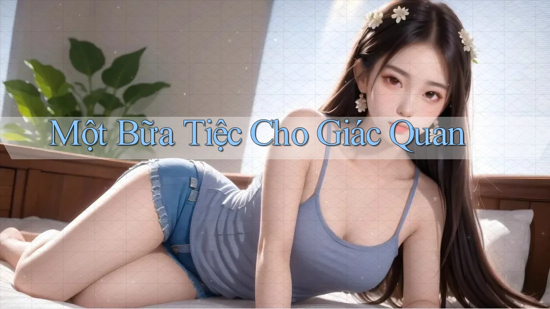Một Bữa Tiệc Cho Giác Quan