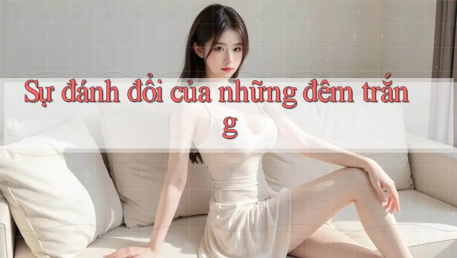 Sự đánh đổi của những đêm trắng