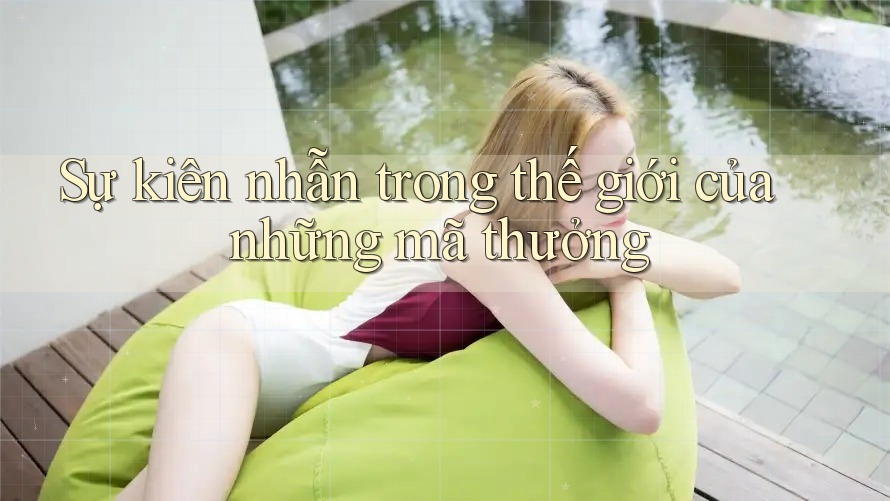 Sự kiên nhẫn trong thế giới của những mã thưởng